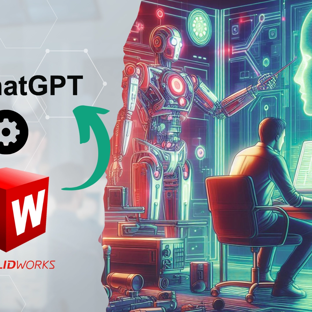 ChatGPT e SOLIDWORKS – A Revolução da Inteligência Artificial no Design
